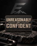 Unreasonably Confident morale patch by Elevated Customs
